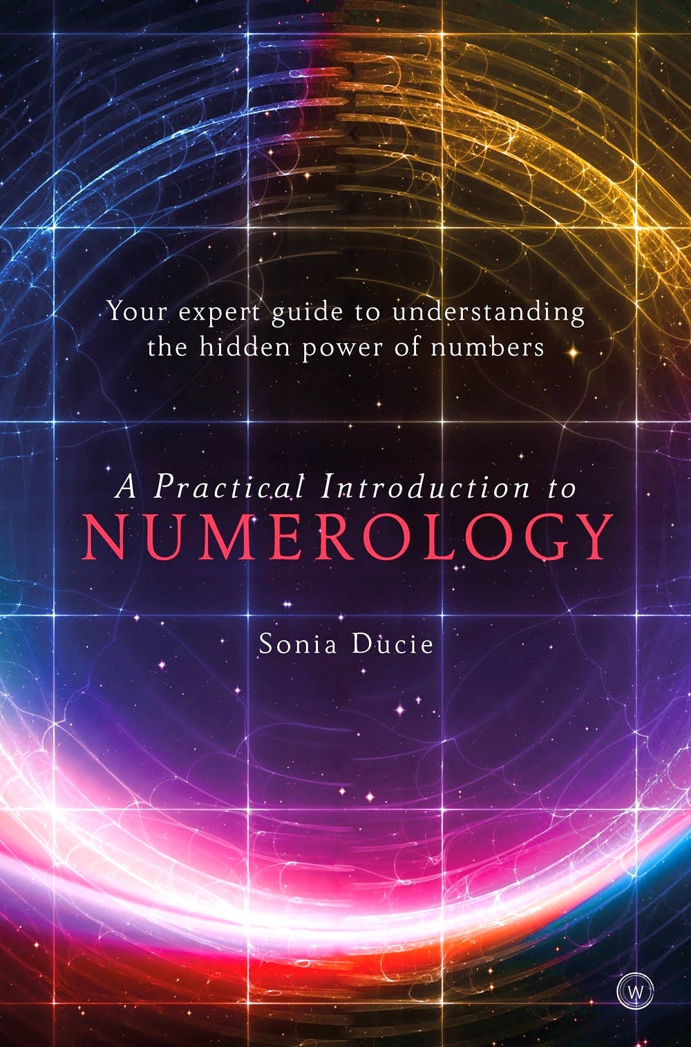 Practical Introduction to Numerology: Numbers' Hidden Power Paperback