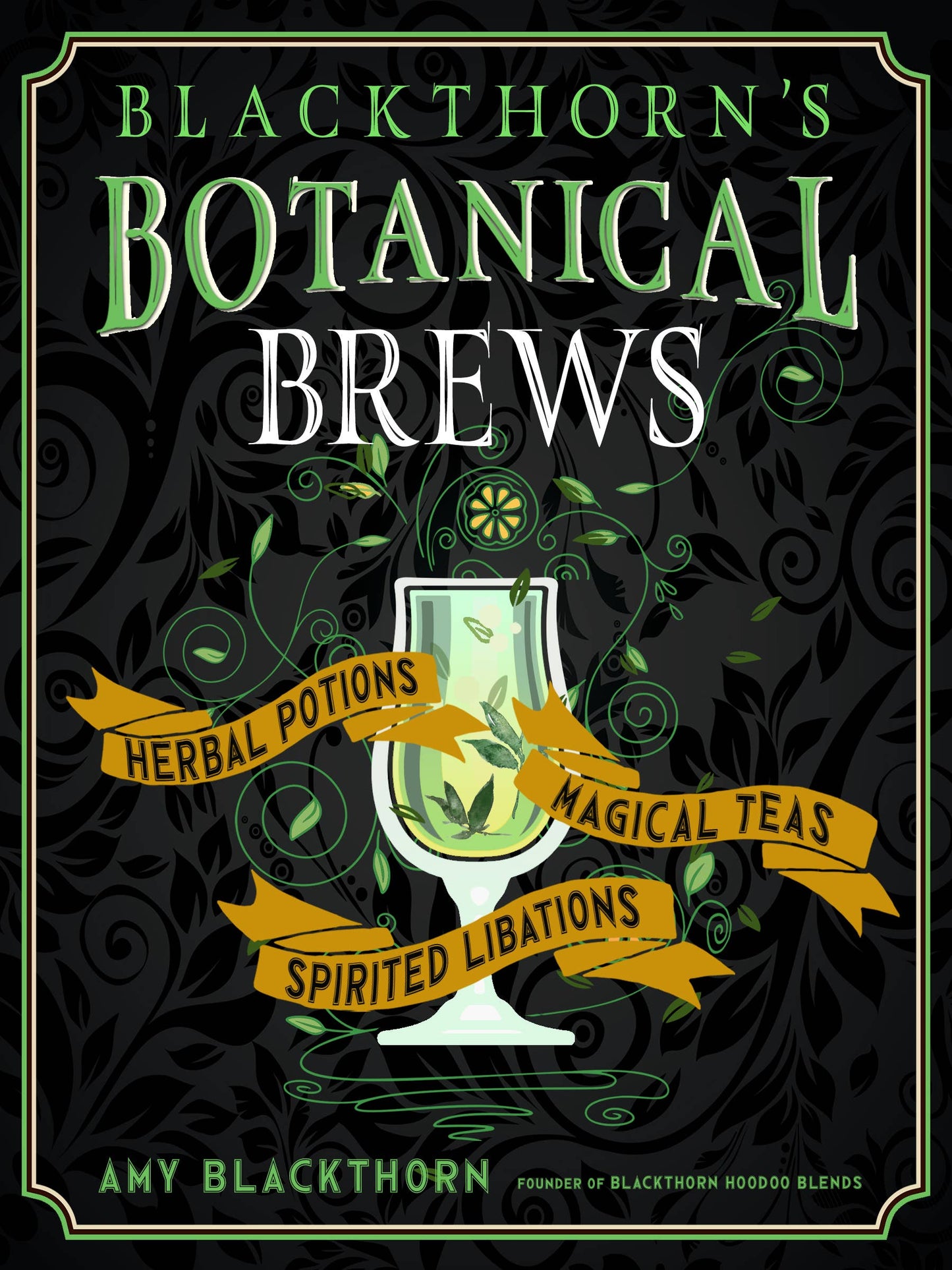 Blackthorn's Botanical Brews (Hardcover)Book Teas Libations