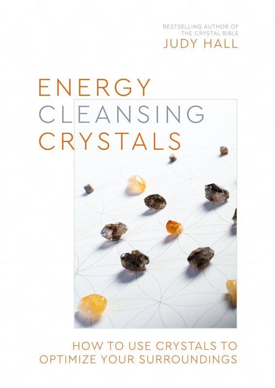 Energy-Cleansing Crystals: Optimize Your Surroundings Softcover Book