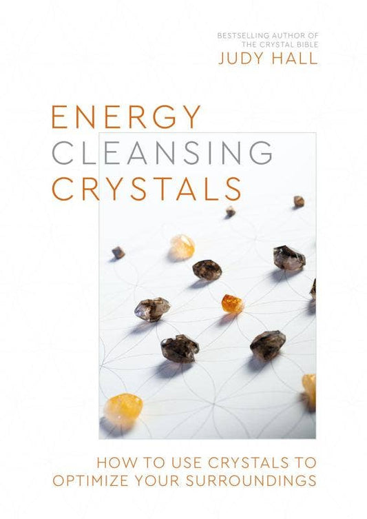 Energy-Cleansing Crystals: Optimize Your Surroundings Softcover Book