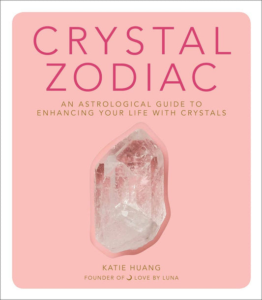 Crystal Zodiac: An Astrological Guide Hardcover Book New